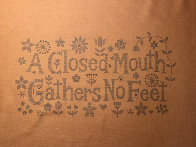 A Closed Mouth Gathers No Feet - Pattern Only